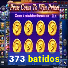 373 batidos